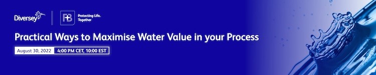 Practical Ways to Maximise Water Value in your Process - Examples from the Global Food and Beverage Processing Industry
