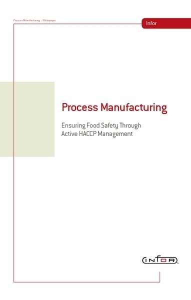 Process Manufacturing: Ensuring Food Safety Through Active HACCP Management
