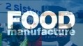 Food Manufacture's top 10 most shared stories